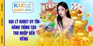 đại lý kubet