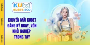 khuyến mãi kubet